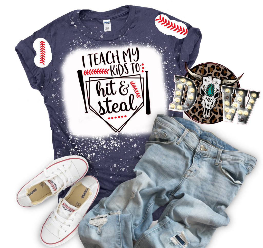 I Teach My Kids to Hit and Steal Baseball Mom Bleached Graphic T-Shirt