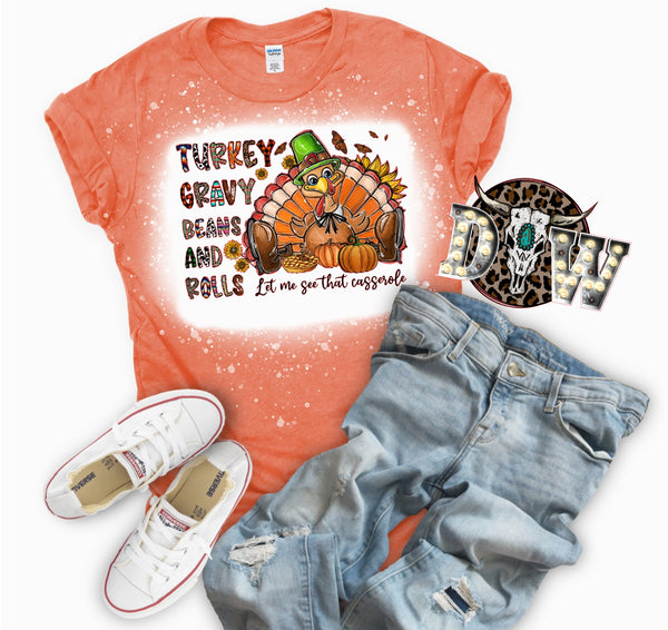 Turkey Gravy Beans and Rolls let me see that Casserole Turkey Thanksgiving Bleached Graphic T-Shirt