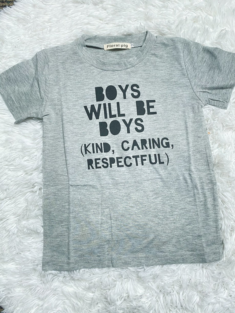 Boys will Be Boys Shirt