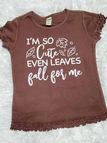 I'm So Cute Even Leaves Fall For Me Lettuce Ruffle Shirt