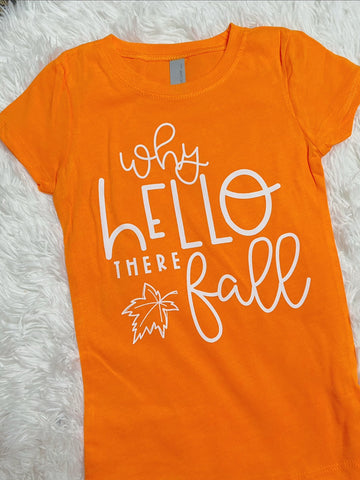 Why Hello There Fall Girls Shirt