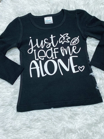 Just Leaf Me Alone Girls Black Long Sleeve Shirt