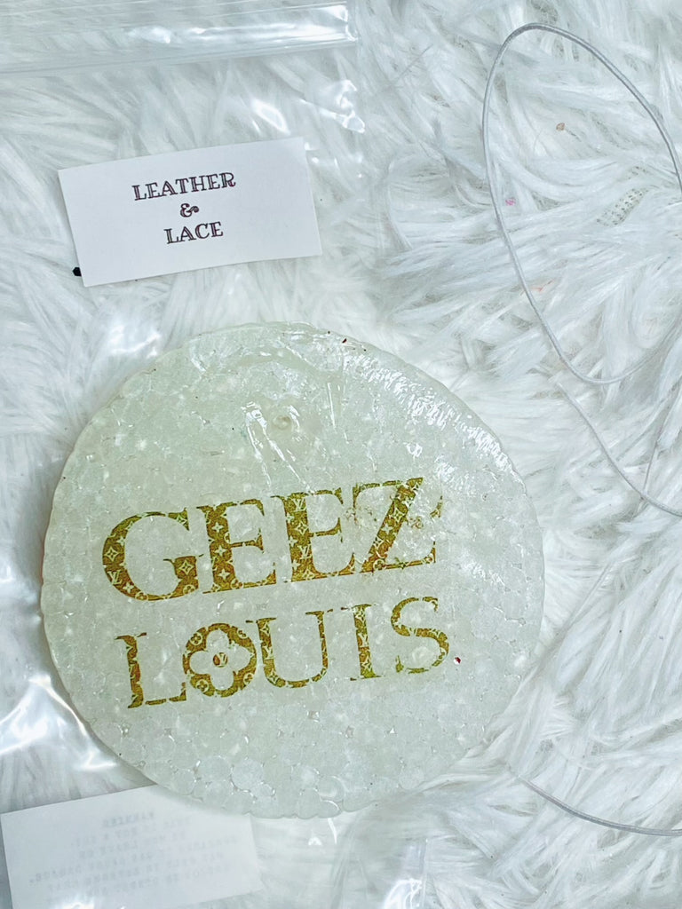 Geez Louis LV Freshie - Leather & Lace