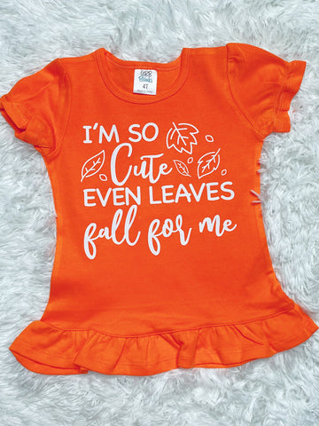 I'm So Cute Even Leaves Fall For Me Ruffle Shirt